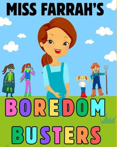 Miss Farrah's Boredom Busters
