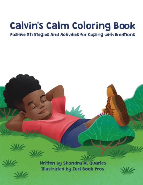Calvins Calm Coloring Book: Positive Strategies and Activities for Coping with Emotions