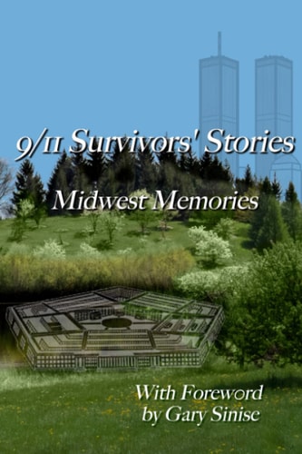 9/11 Survivors' Stories Midwest Memories