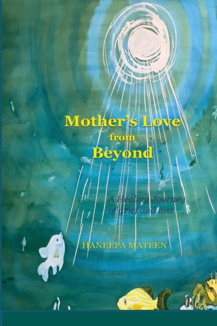 Mothers Love from Beyond