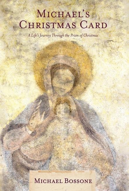 Michaels Christmas Card: A Lifes Journey Through the Prism of Christmas