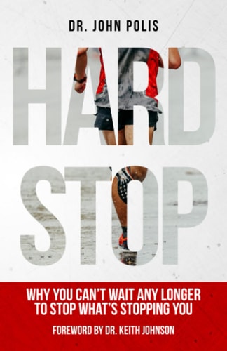 Hard Stop Why You Can't Wait Any Longer to Stop What's Stopping You