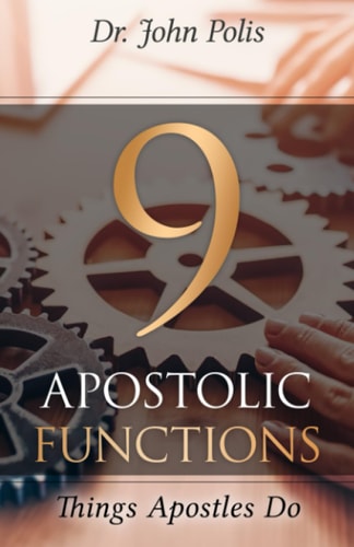 9 Apostolic Functions Things Apostles Do