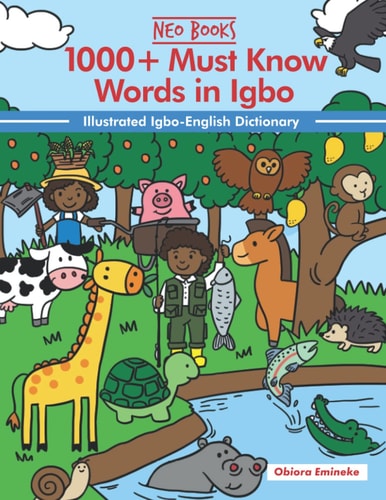 1000+ Must Know Words in Igbo Illustrated Igbo-English Dictionary