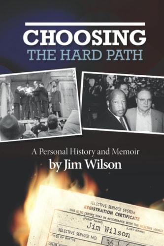 Choosing the Hard Path A Personal History and Memoir