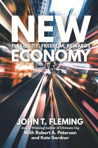New Economy Flexibility, Freedom, Rewards