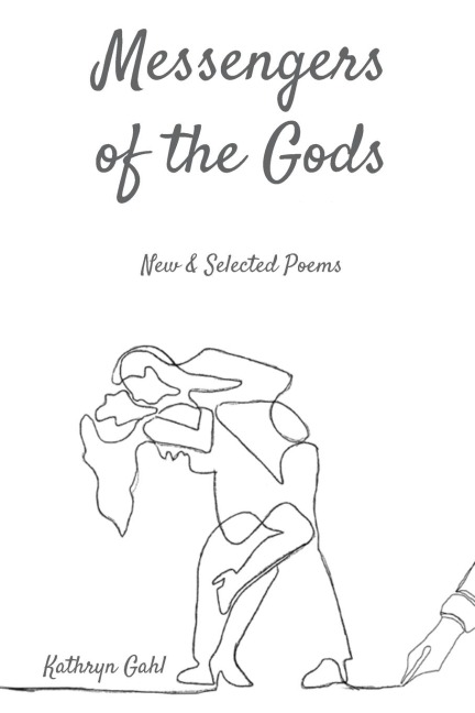 Messengers of the Gods: New and Selected Poems