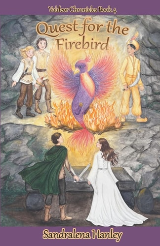 Quest for the Firebird: Book 4 in the Valdeor Chronicles
