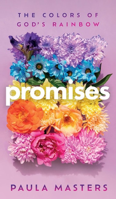 Promises: The Colors of Gods Rainbow