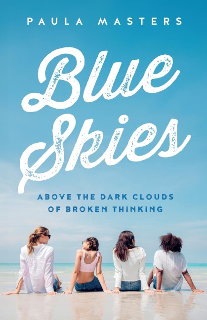 Blue Skies Above The Dark Clouds Of Broken Thinking