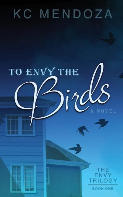 To Envy the Birds