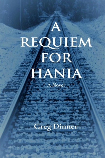 A REQUIEM FOR HANIA: A Novel