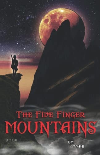 The Five Finger Mountains Book 1
