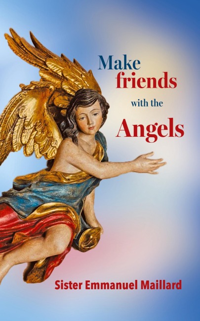 Make Friends With the Angels