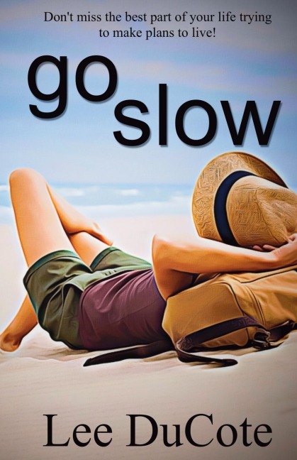 Go Slow