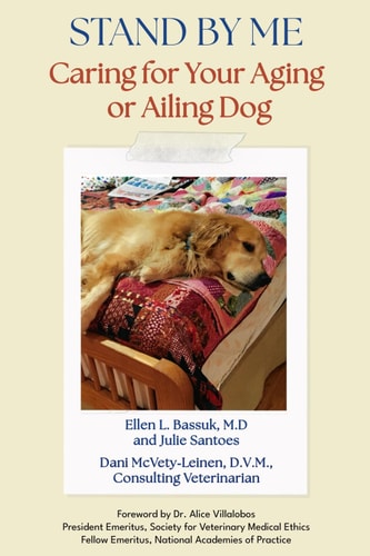 Stand By Me Caring for Your Aging Or Ailing Dog