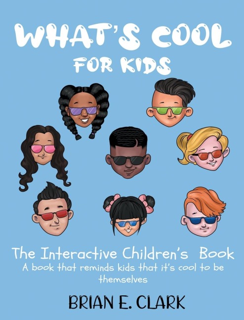 Whats Cool For Kids: The Interactive Childrens Book