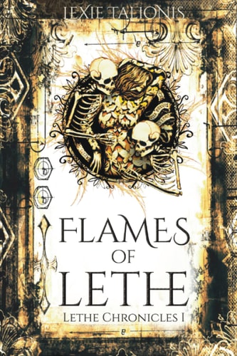 Flames of Lethe Lethe Chronicles I