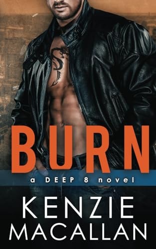 Burn A Romantic Military Suspense Novel