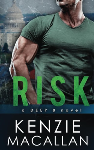 Risk A Romantic Military Suspense Novel