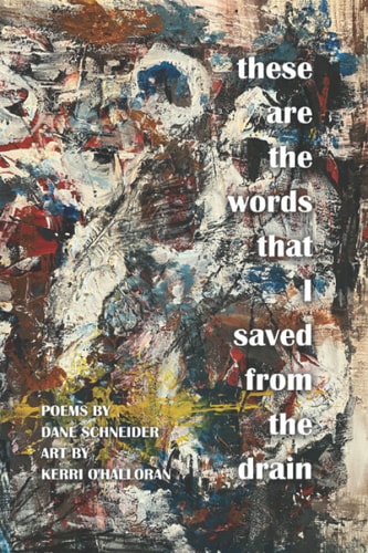 These are the Words that I Saved from the Drain