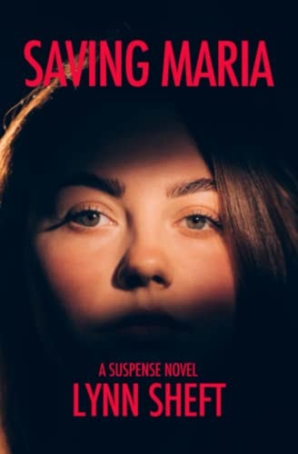 Saving Maria A Suspense Novel