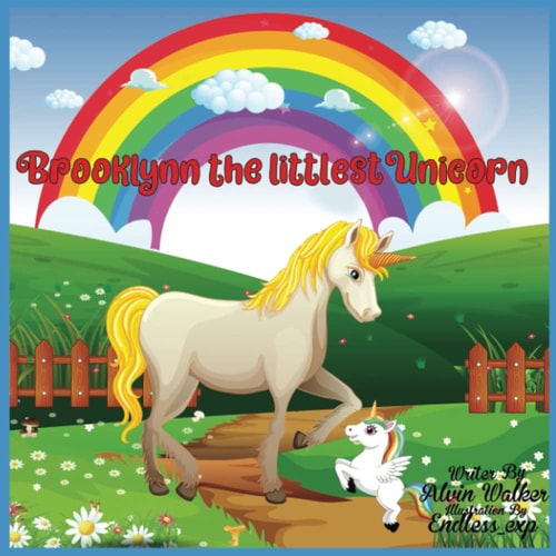 Brooklynn the Littlest Unicorn The Adventure Begins
