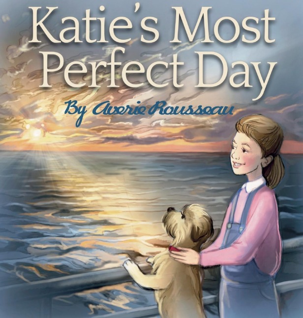 Katies Most Perfect Day
