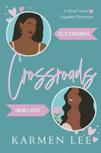 Crossroads A Small-Town Sapphic Romance