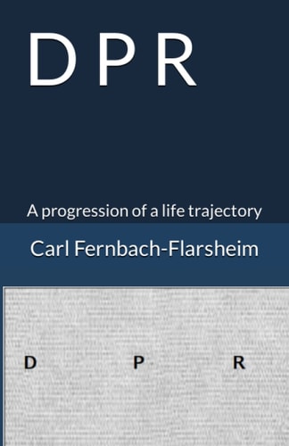 Dpr A Progression of a Life Trajectory