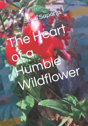 The Heart of a Humble Wildflower
