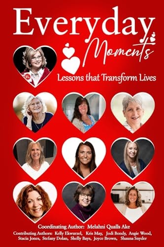 Everyday Moments Lessons that Transform Lives