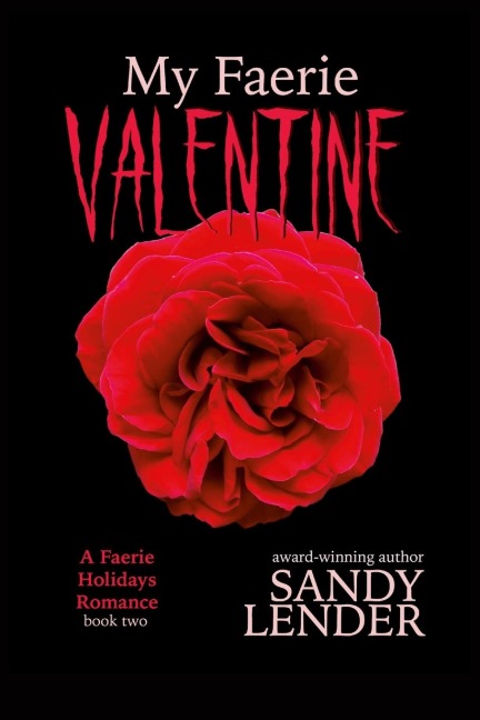 My Faerie Valentine: Faerie Holidays Book Two