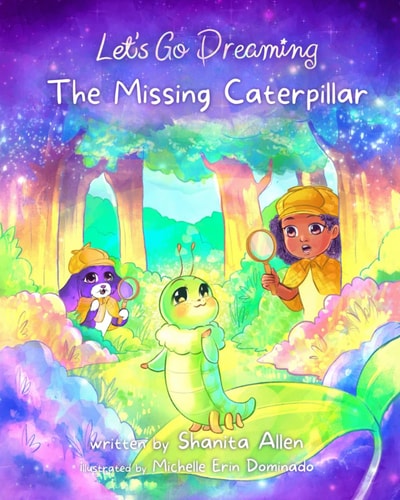 Let's Go Dreaming The Missing Caterpillar