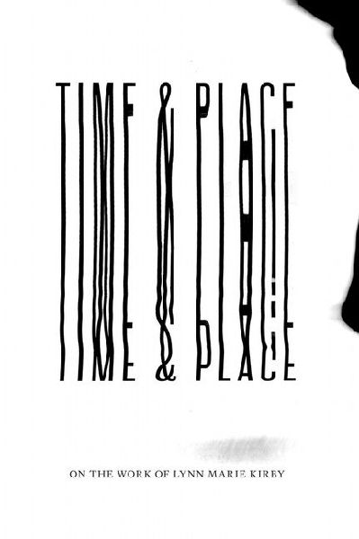 Time & Place: On the Work of Lynn Marie Kirby