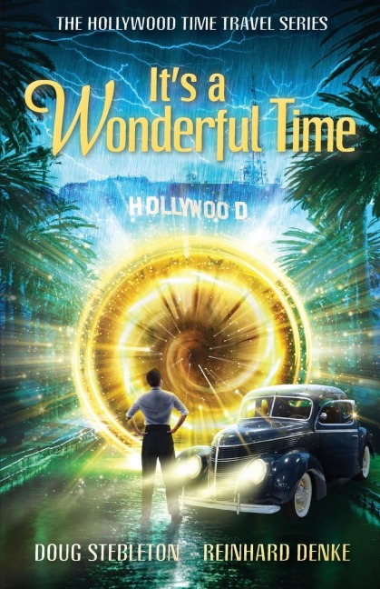 Its a Wonderful Time: The Hollywood Time Travel Series