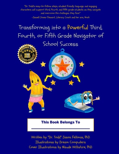 Transforming Into a Powerful Third, Fourth, Or Fifth Grade Navigator of School Success