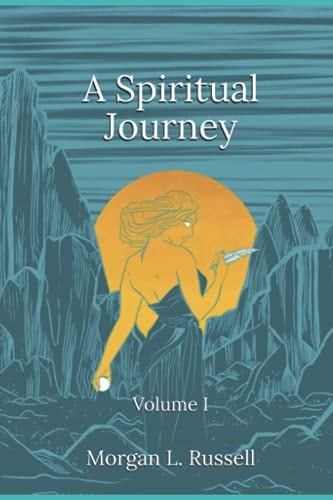 A Spiritual Journey Volume I