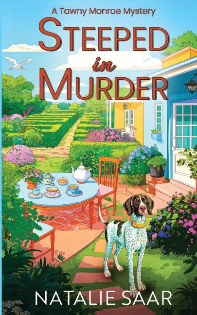Steeped in Murder: A Tawny Monroe Mystery