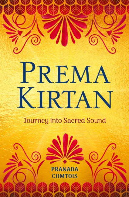 Prema Kirtan: Journey into Sacred Sound