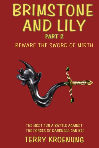 Brimstone and Lily Beware the Sword of Mirth