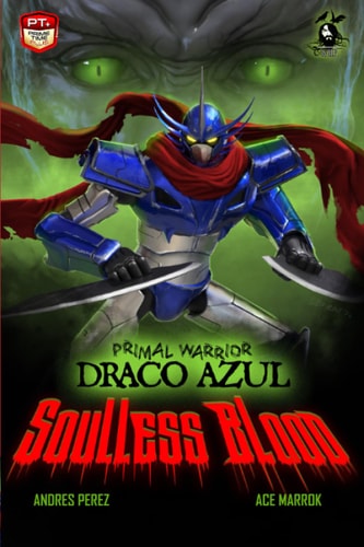 Primal Warrior Draco Azul Soulless Blood