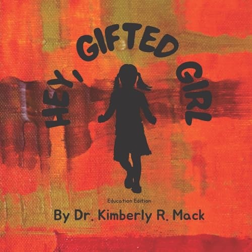 Hey Gifted Girl Education Edition