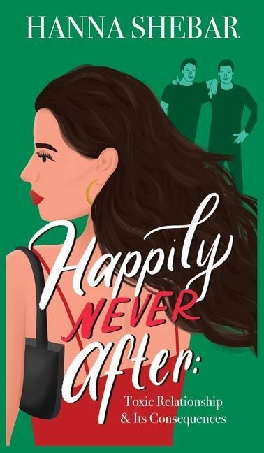 Happily Never After: Toxic Relationship & Its Consequences