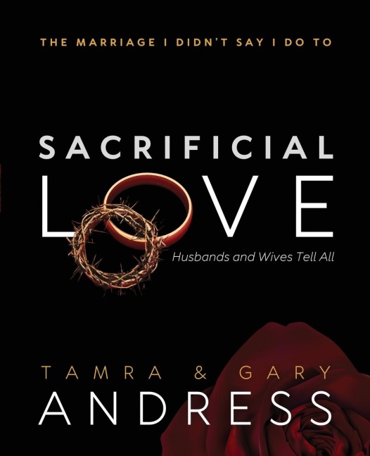Sacrificial Love: The Marriage I Didnt Say I Do To, Husbands and Wives Tell All