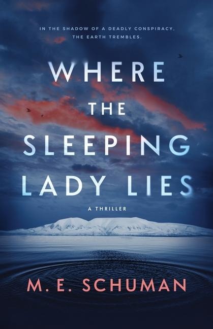 Where The Sleeping Lady Lies