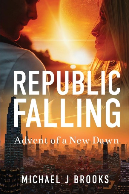 Republic Falling: Advent of a New Dawn