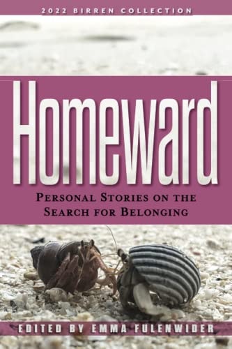 Homeward Personal Stories on the Search for Belonging