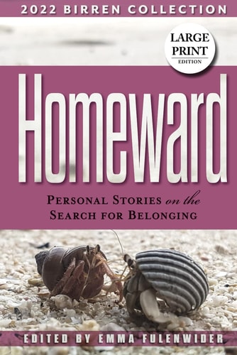 Homeward Personal Stories on the Search for Belonging