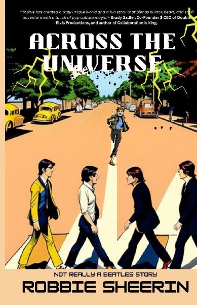 Across the Universe-Not Really a Beatles Story